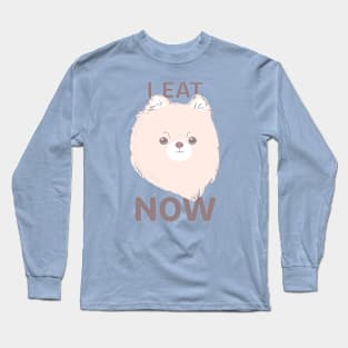 Eat NOW Long Sleeve T-Shirt